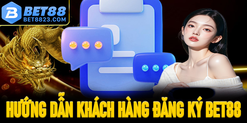 Đăng Ký Bet88 - Thành Công Chỉ Với 3 Bước Cực Đơn Giản
