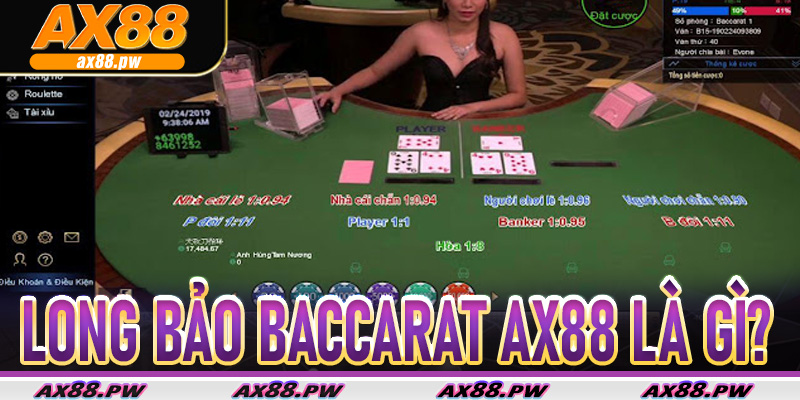 Long Bảo Baccarat AX88 là gì?