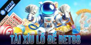 Tài Xỉu Lô Đề Bet88