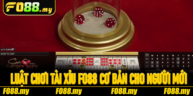 Luật chơi Tài Xỉu Fo88 cơ bản cho người mới