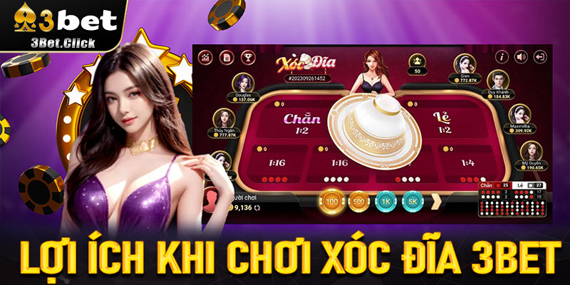 Lợi ích khi chơi Xóc Đĩa 3bet