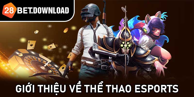 Giới thiệu về Thể thao eSports